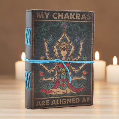 Leather Notebook – My Chakras Are Aligned AF